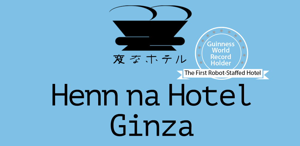 Henn na Hotel is the “first ever robot-staffed hotel”