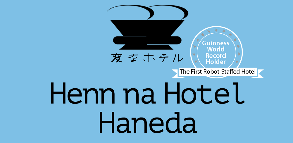 Henn na Hotel is the “first ever robot-staffed hotel”