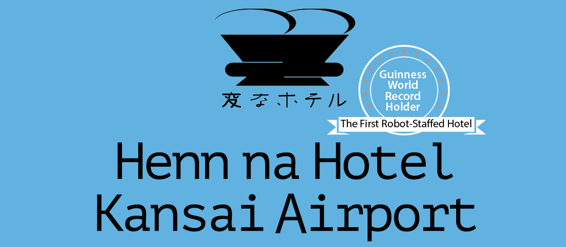 Henn na Hotel is the “first ever robot-staffed hotel”